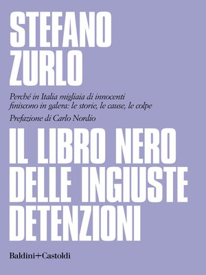 cover image of Il libro nero delle ingiuste detenzioni